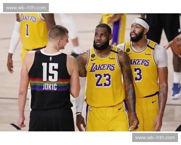 巅峰对决！湖人vs掘金西决史诗级碰撞，高清在线观看指南带你直击现场